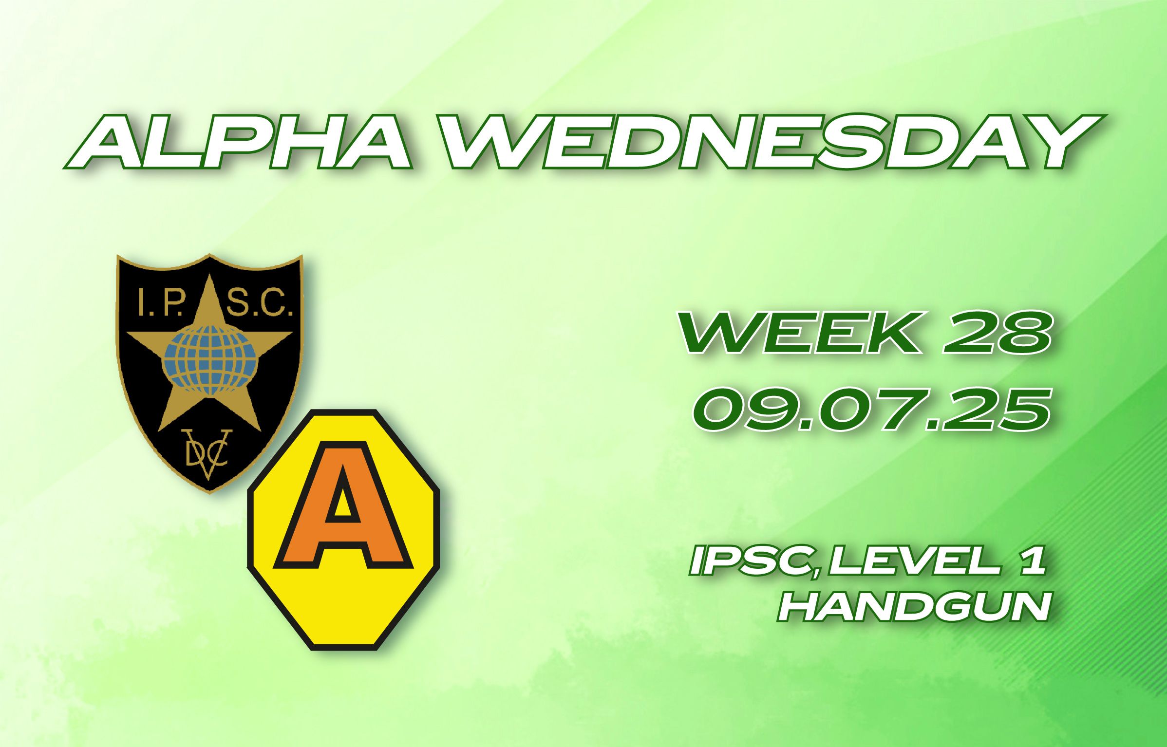 2025.07.09 – ALPHA WEDNESDAYS W28 - HANDGUN + PCC - Level I 2025.07.09 – ALPHA WEDNESDAYS W28 – HANDGUN + PCC – Level I