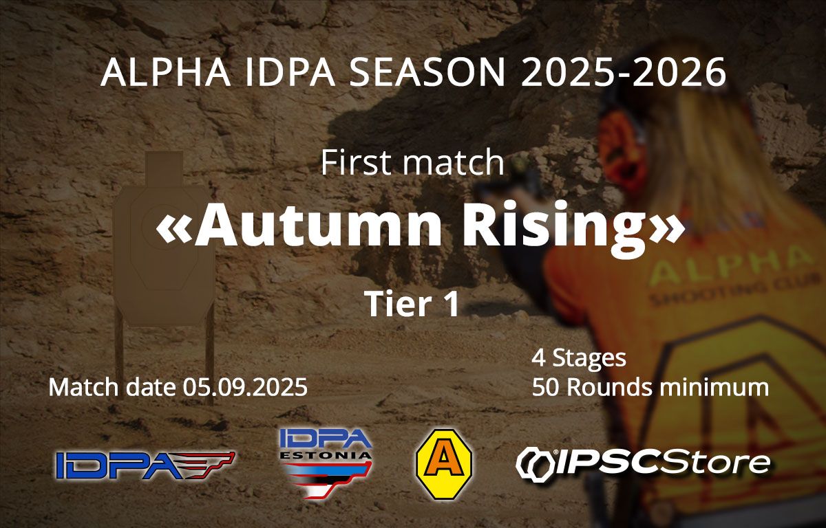 2025.09.05 - «ALPHA IDPA AUTUMN RISING 2025 » 1st match 2025.09.05 – «ALPHA IDPA AUTUMN RISING 2025 » 1st match