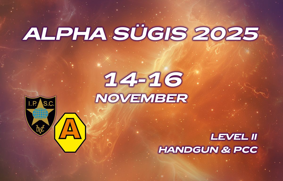 2025.11.14 – ALPHA SÜGIS 2025 - HANDGUN + PCC - Level II 2025.11.14 – ALPHA SÜGIS 2025 — HANDGUN + PCC — Level II
