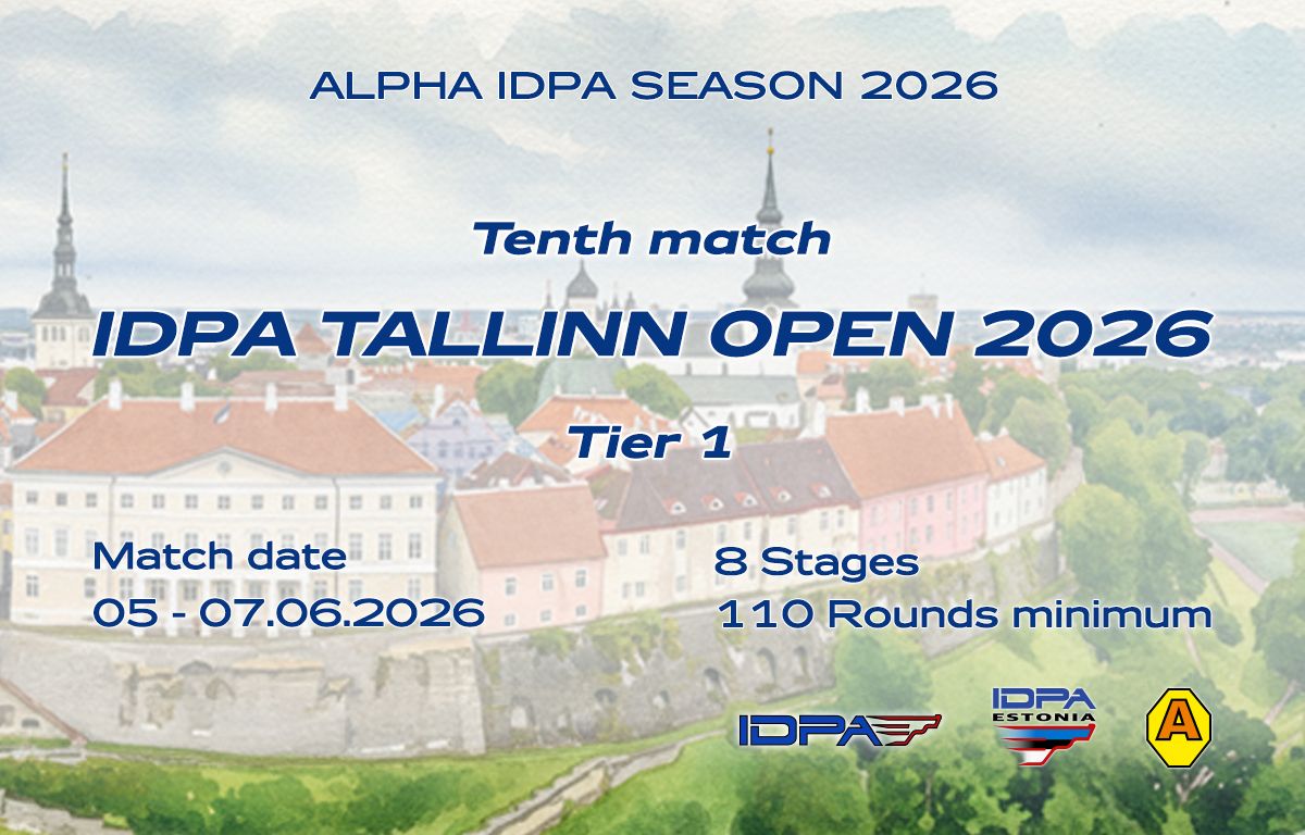 2026.06.05 - «ALPHA IDPA TALLINN OPEN 2026» 10th match 2026.06.05 – «ALPHA IDPA TALLINN OPEN 2026» 10th match