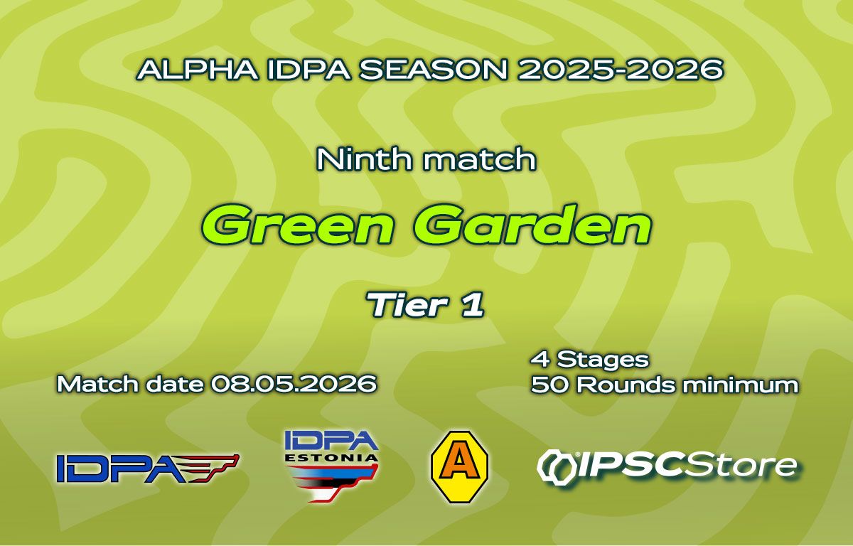 2026.05.08 - «ALPHA IDPA GREEN GARDEN 2026» 9th match 2026.05.08 – «ALPHA IDPA GREEN GARDEN 2026» 9th match