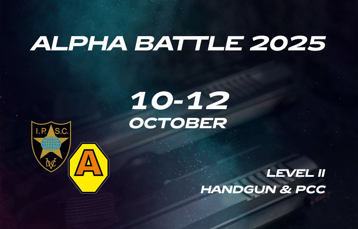 2025.10.10 – ALPHA BATTLE 2025 - HANDGUN + PCC - Level II 2025.10.10 – ALPHA BATTLE 2025 — HANDGUN + PCC — Level II