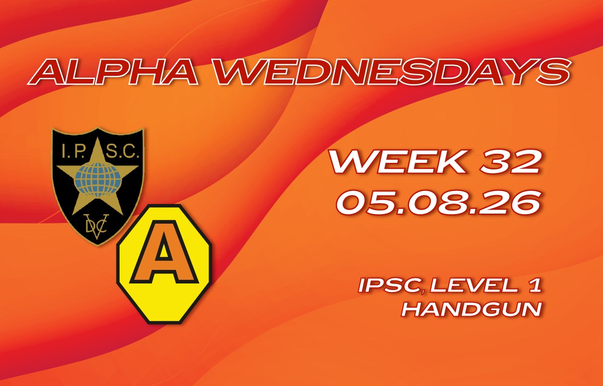 2026.08.05 - ALPHA WEDNESDAYS W32 - HANDGUN + PCC - Level I 2026.08.05 – ALPHA WEDNESDAYS W32 – HANDGUN + PCC – Level I